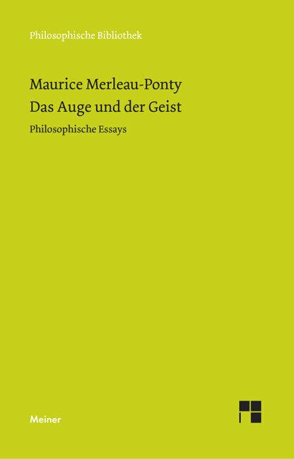 Image du produit Das Auge und der Geist (Allemand, Maurice Merleau-Ponty, Christian Bermes, 2003)