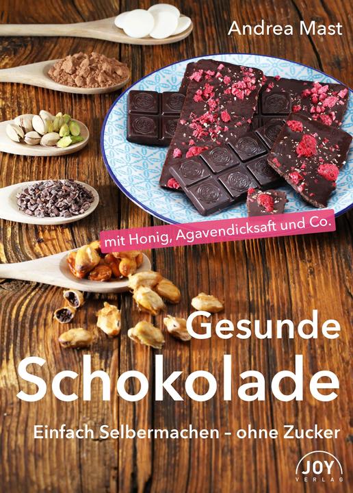 Produktbild Schokolade ohne Zucker (Deutsch, Andrea Mast, 2018)