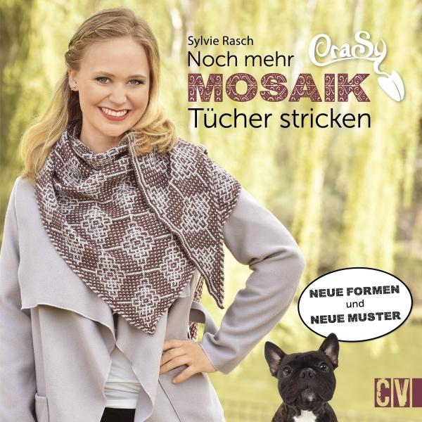 Actual product image CraSy Mosaik - Noch mehr Tücher stricken (German, Sylvie Rasch, 2018)