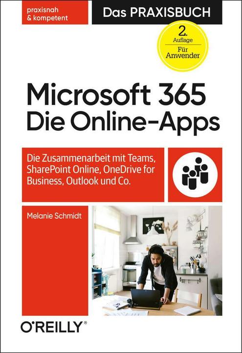 Produktbild Microsoft 365 – Das Praxisbuch für Anwender (Deutsch, Melanie Schmidt, 2021)