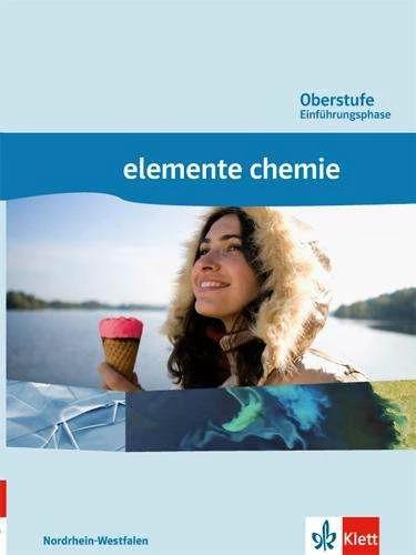 Image du produit Elemente Chemie Oberstufe Einführungsphase Nordrhein-Westfalen. Schülerbuch Klasse 10/11 (Allemand, Maison d'édition Ernst Klett, 2014)