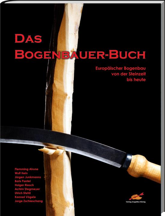 Image du produit Das Bogenbauer-Buch (Allemand, Boris Pantel, Achim Stegmeyer, Jürgen Junkmanns, Alrune Flemming, Angelika Hörnig, Holger Riesch, Wulf Hein, Volker Alles-Hörnig, Ulrich Stehli, Jorge Zschieschang, Konrad Vögele, 2024)