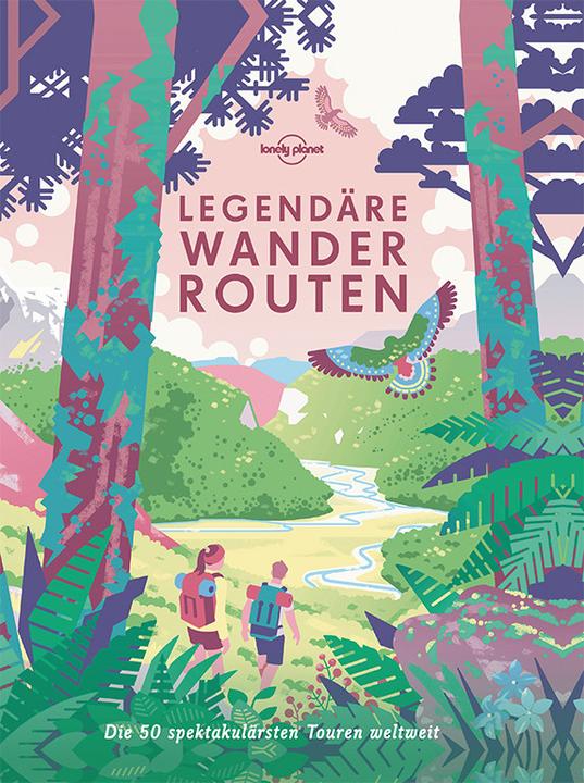 Actual product image Legendäre Wanderrouten (German, The Lonely Planet, 2020)