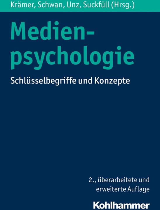 Produktbild Medienpsychologie (Deutsch, Nicole Krämer, Monika Suckfüll, Dagmar Unz, Nicola Döring, Matthias Brand, 2016)
